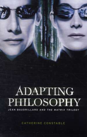 Adapting Philosophy de Catherine (Senior LecturerFilm Studies Constable