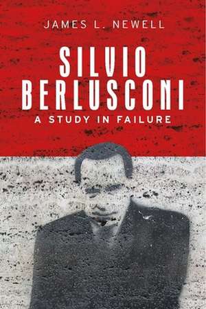 SILVIO BERLUSCONI de James L. Newell