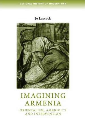 Imagining Armenia de Joanne Laycock