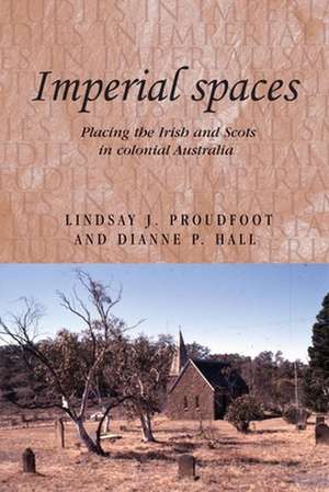 Imperial Spaces de Lindsay J. Proudfoot