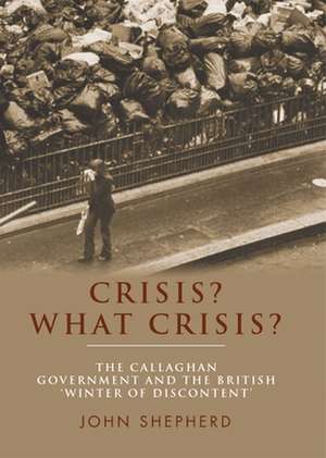 Crisis? What Crisis? de John Shepherd