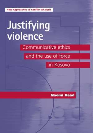 Justifying Violence de Naomi Head