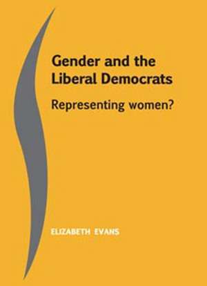 Gender and the Liberal Democrats de Elizabeth Evans