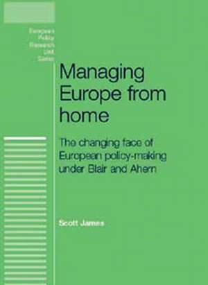 Managing Europe from Home de Scott James