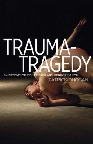 Trauma-Tragedy CB de Patrick Duggan