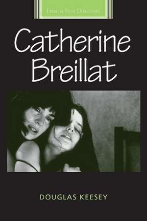 Catherine Breillat de Douglas Keesey