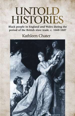 Untold Histories de Kathleen Chater