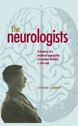 The Neurologists de Stephen T. Casper