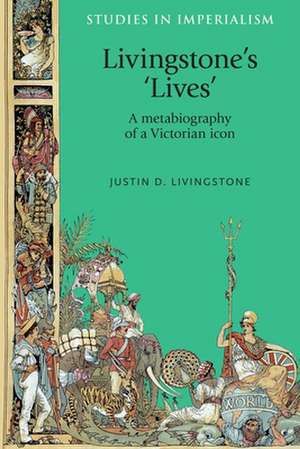 Livingstone, J: Livingstone's 'Lives' de Justin D. Livingstone