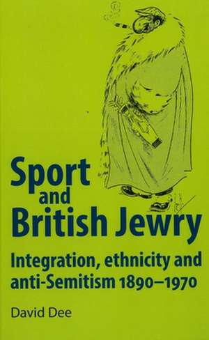 Sport and British Jewry de David Dee