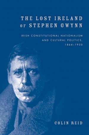 The Lost Ireland of Stephen Gwynn de Colin Reid