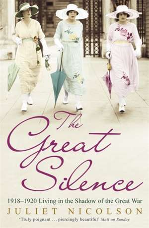 The Great Silence de Juliet Nicolson