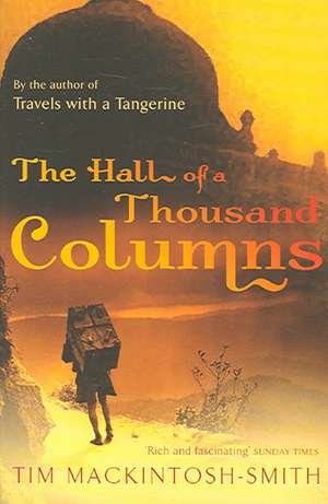 Hall of a Thousand Columns de Tim Mackintosh-Smith