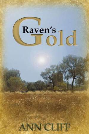 Raven's Gold de Ann Cliff