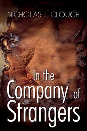 In the Company of Strangers de Nicholas J. Clough