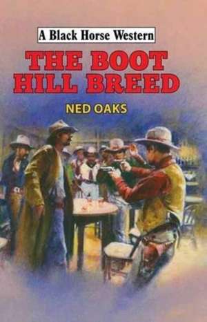 Boot Hill Breed de Ned Oaks