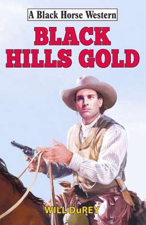 Black Hills Gold de Will Durey