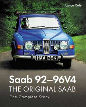 Saab 92-96V4 - The Original Saab de Lance Cole