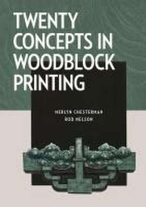 Twenty Concepts in Woodblock Printing de Merlyn Chesterman