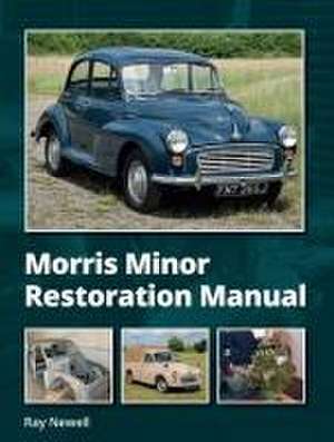 Morris Minor Restoration Manual de Ray Newell