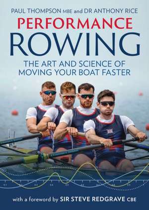 Performance Rowing de Anthony Rice