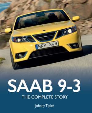 Saab 9-3 de Johnny Tipler