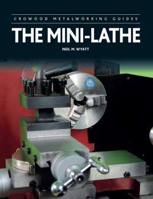 The Mini-Lathe de Neil Wyatt