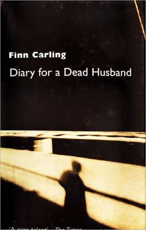 Diary from a Dead Husband: Aspects of Provence de Finn Carling