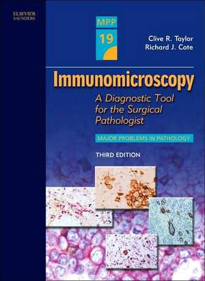 Immunomicroscopy: Volume 19 in the Major Problems in Pathology Series de Clive Roy Taylor