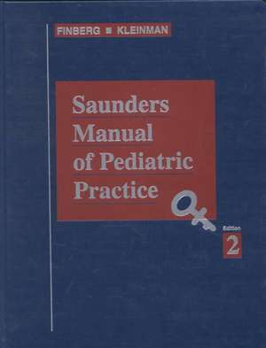 Saunders Manual of Pediatric Practice de Laurence Finberg