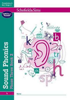 Sound Phonics Phase Three Book 2: EYFS/KS1, Ages 4-6 de Schofield & Sims