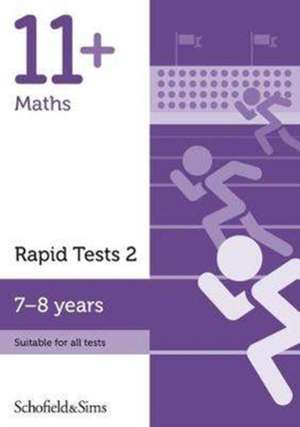 11+ Maths Rapid Tests Book 2: Year 3, Ages 7-8 de Schofield & Sims