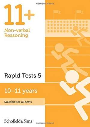 11+ Non-verbal Reasoning Rapid Tests Book 5: Year 6, Ages 10-11 de Schofield & Sims