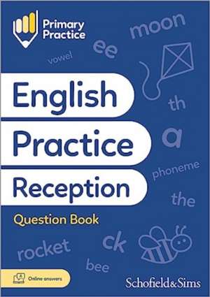 Scott, E: Primary Practice English Reception Question Book,