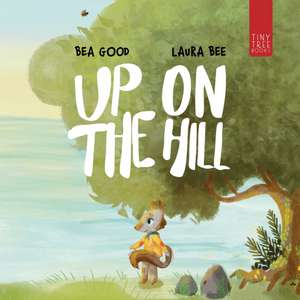 Up on the Hill de Beatriz Good