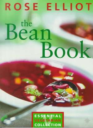 The Bean Book de Rose Elliot