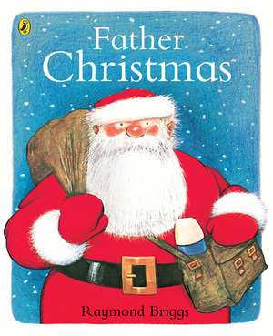 Father Christmas de Raymond Briggs