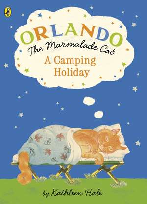 Orlando the Marmalade Cat: A Camping Holiday de Kathleen Hale