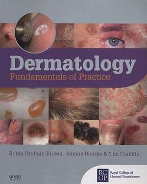 Dermatology: Fundamentals of Practice de Robin Graham-Brown