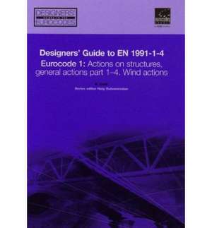 Designers' Guide to EN 1991-1.4 Eurocode 1: Actions on Structures ( Wind Actions) de Nicholas Cook