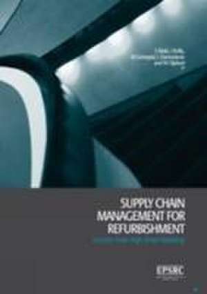 Supply Chain Management for Refurbishment – Lessons from high street retailing de Steven P. Male