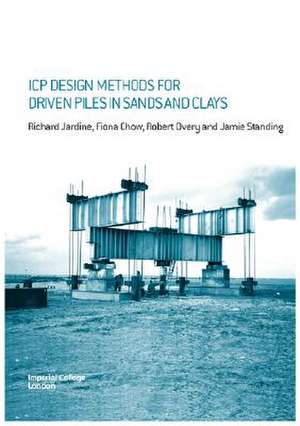 ICP Design Methods for Driven Piles in Sands and Clays de Richard Jardine