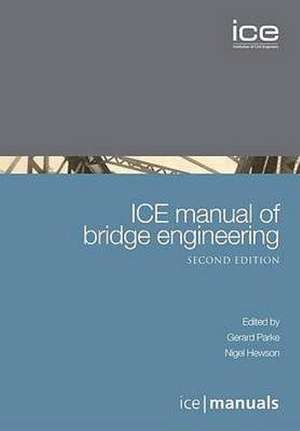 Ice Manual of Bridge Engineering de Gerard Parke