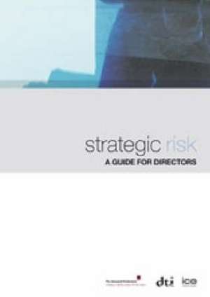 Strategic Risk – A guide for directors de Institute Of Ci Institute