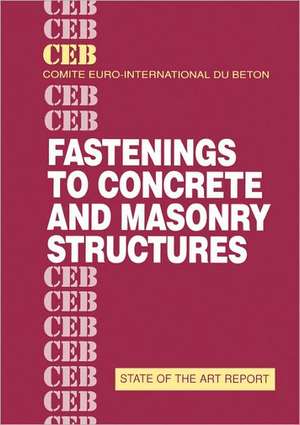 Fastenings to Concrete and Masonry Structures de Comit E. Euro-International Du B. Eton