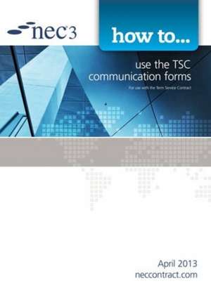 How to use the TSC communication forms de Nec