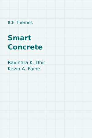 Smart Concrete de Ravindra K Dhir