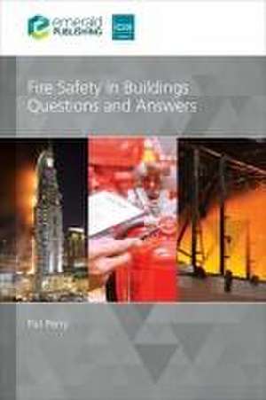 Fire Safety in Buildings: Questions and Answers de Pat Perry