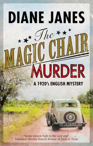 The Magic Chair Murder de Diane Janes