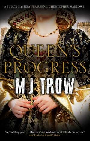 Queen's Progress de M. J. Trow